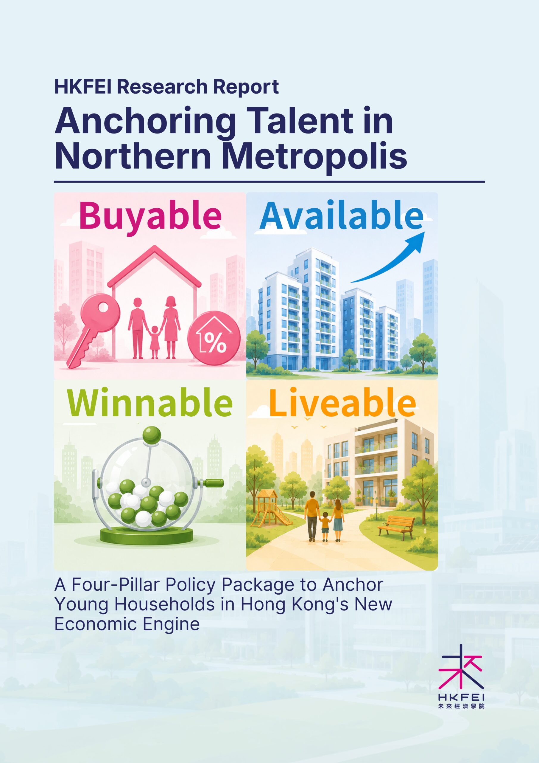 《Anchoring Talent in the Northern Metropolis: Four Policy Proposals to Help Young Households Put Down Roots in Hong Kong’s New Economic Engine》